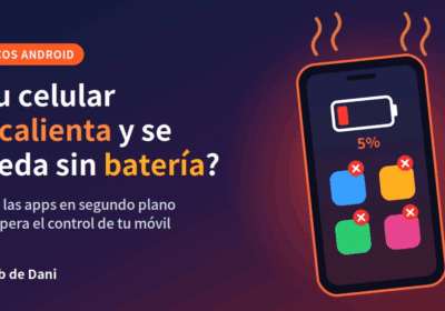 ¿Tu celular se calienta y se queda sin batería? Cierra las apps en segundo plano y evítalo